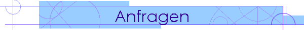 Anfragen